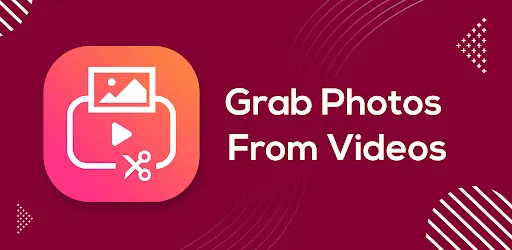 Grab Photos From Videos